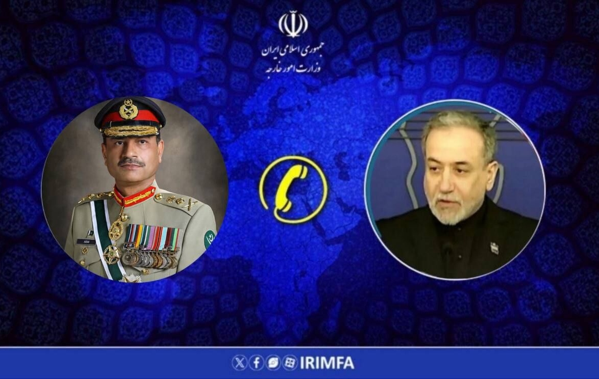 تماس تلفنی عراقچی با فرمانده ارتش پاکستان